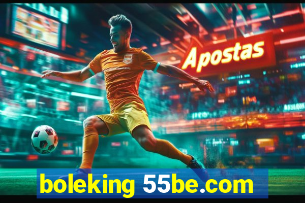 boleking 55be.com